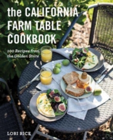 Image for The California Farm Table Cookbook : 100 Recipes from the Golden State