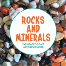 Image for Rocks and Minerals : 2nd Grade Science Workbook Series