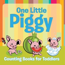 Image for One Little Piggy: Counting Books for Toddlers: Early Learning Books K-12