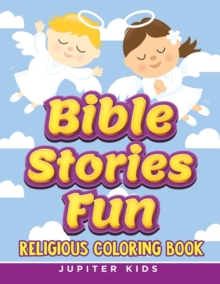 Image for Bible Stories Fun : Religious Coloring Book