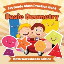 Image for 1st Grade Math Practice Book : Basic Geometry Math Worksheets Edition