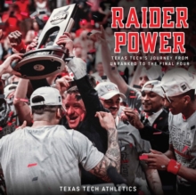 Image for Raider Power : Texas Tech's Journey from Unranked to the Final Four