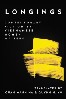 Image for Longings : Contemporary Fiction by Vietnamese Women Writers