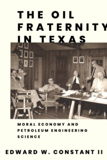 Image for The Oil Fraternity in Texas