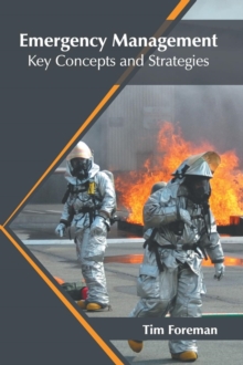 Image for Emergency Management: Key Concepts and Strategies