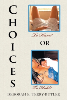 Image for Choices to Have or to Hold