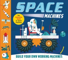 Image for Space Machines : Build Your Own Working Machines!