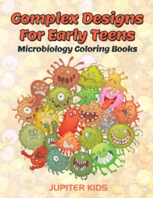 Image for Complex Designs For Early Teens : Microbiology Coloring Books