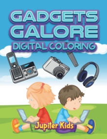 Image for Gadgets Galore : Digital Coloring