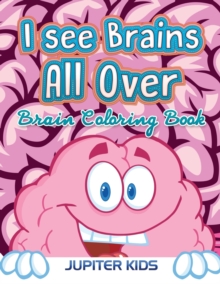 Image for I see Brains All Over