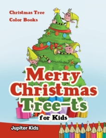 Image for Merry Christmas Tree-ts for Kids : Christmas Tree Color Books