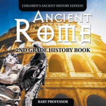 Image for Ancient Rome : 2nd Grade History Book Children's Ancient History Edition