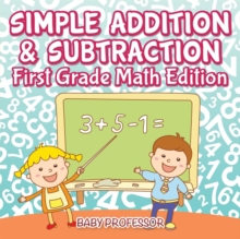 Image for Simple Addition & Subtraction First Grade Math Edition