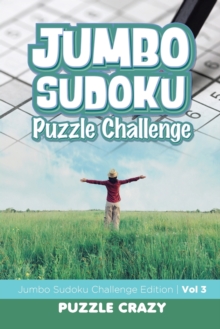 Image for Jumbo Sudoku Puzzle Challenge Vol 3 : Jumbo Sudoku Challenge Edition