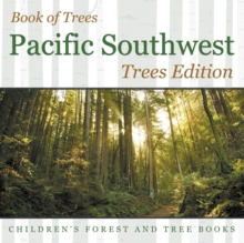Image for Book of Trees Pacific Southwest Trees Edition Children's Forest and Tree Books