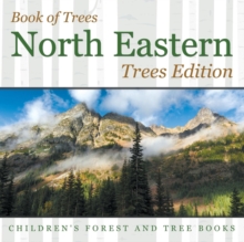 Image for Book of Trees North Eastern Trees Edition Children's Forest and Tree Books