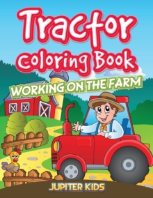 Image for Tractor Coloring Book : Working On The Farm