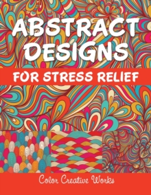Image for Abstract Designs For Stress Relief