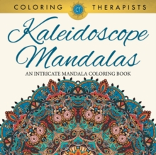 Image for Kaleidoscope Mandalas : An Intricate Mandala Coloring Book