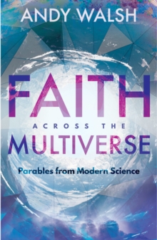 Image for Faith Across the Multiverse