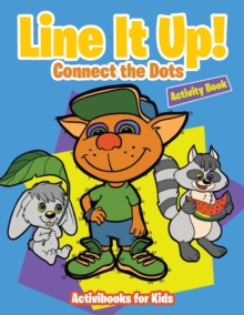 Image for Line It Up! Connect the Dots Activity Book