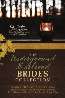 Image for Underground Railroad Brides Collection: 9 Couples Navigate the Road to Freedom before the Civil War