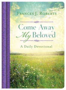 Image for Come Away My Beloved Daily Devotional