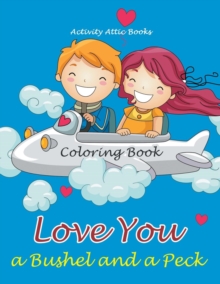 Image for Love You a Bushel and a Peck Coloring Book