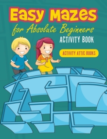 Image for Easy Mazes for Absolute Beginners Activity Book