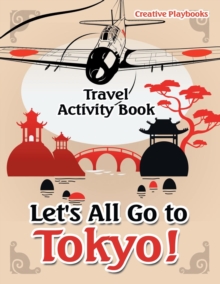 Image for Let's All Go to Tokyo! Travel Activity Book