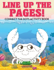Image for Line Up The Pages! Connect the Dots Activity Book