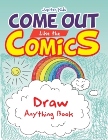 Image for Come Out Like the Comics
