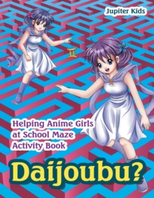 Image for Daijoubu? Helping Anime Girls at School Maze Activity Book