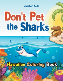 Image for Don't Pet the Sharks Hawaiian Coloring Book