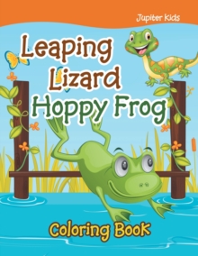 Image for Leaping Lizard Hoppy Frog Coloring Book