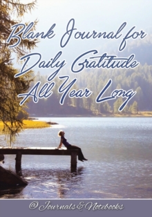 Image for Blank Journal for Daily Gratitude All Year Long