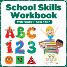 Image for School Skills Workbook Prek-Grade 1 - Ages 4 to 7