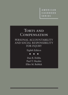 Image for Torts and Compensation : Personal Accountability and Social Responsibility for Injury - CasebookPlus