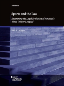 Sports and the Law, Examining the Legal Evolution of America's Three ""Major Leagues