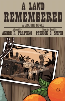 Image for A land remembered: the graphic novel