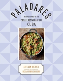 Image for Paladares: recipes inspired bu the private restaurants of Cuba
