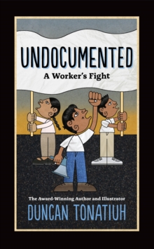 Image for Undocumented: A Worker's Fight