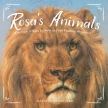 Image for Rosa's animals: the story of Rosa Bonheur and her painting menagerie