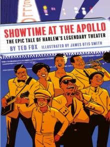 Image for Showtime at the Apollo: the epic tale of Harlem's legendary theater