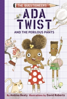 Image for Ada Twist and the Perilous Pants: The Questioneers Book #2.
