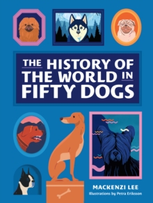 Image for History of the World in Fifty Dogs