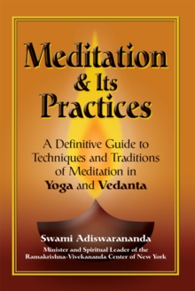 Image for Meditation & Its Practices : A Definitive Guide to Techniques and Traditions of Meditation in Yoga and Vedanta
