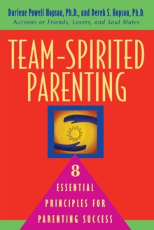 Image for Team-Spirited Parenting : 8 Essential Principles for Parenting Success