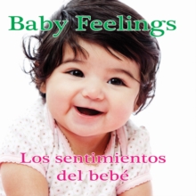 Image for Los sentimientos del bebe: Baby Feelings