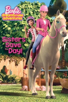 Image for Barbie(TM):  Sisters Save the Day!